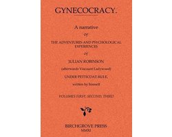 Gynecocracy. A Narrative Of The Adventures And Psychological