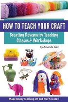 How to Teach Your Craft
