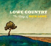 Lowe Country The Songs Of Nick Low