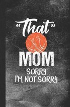That Mom Sorry I