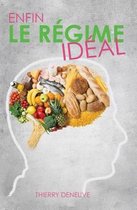 Enfin le regime ideal