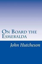 On Board the Esmeralda