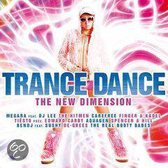 Trance Dance -New  Dimension/W:Real Booty Babes/De-Grees/Tiesto/& More