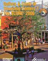 Dollars & Cents of Shopping Centers (R)/The SCORE (R) 2006