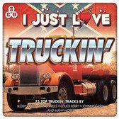 I Just Love Truckin'