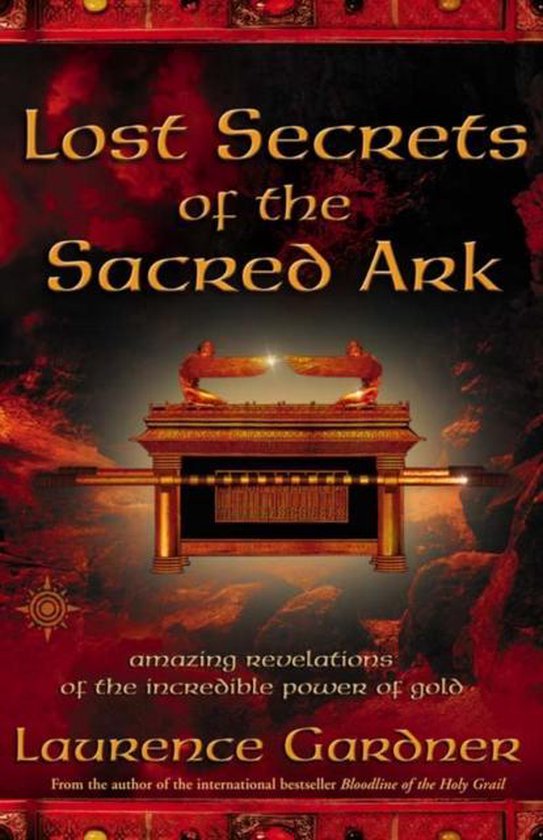ISBN Lost Secrets of the Sacred Ark: Amazing Revelations of the Incredible Power of Gold, Livre broché, 480 pages