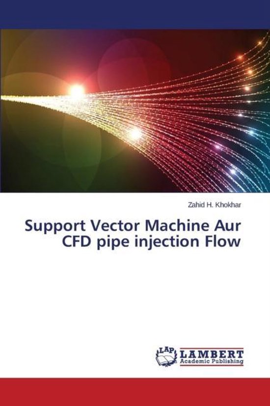 Support Vector Machine Aur CFD pipe injection Flow