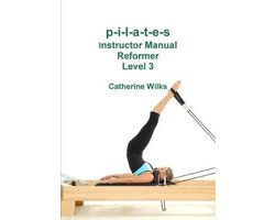 Omslag van p-i-l-a-t-e-s Instructor Manual Reformer Level 3