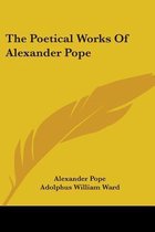 The Poetical Works Of Alexander Pope
