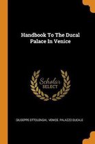 Handbook to the Ducal Palace in Venice