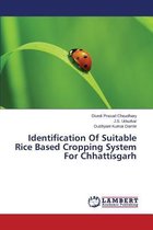 Identification Of Suitable Rice Based Cropping System For Chhattisgarh