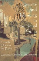 British Academy Postdoctoral Fellowship Monographs- Fragments and Meaning in Traditional Song