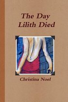The Day Lilith Died