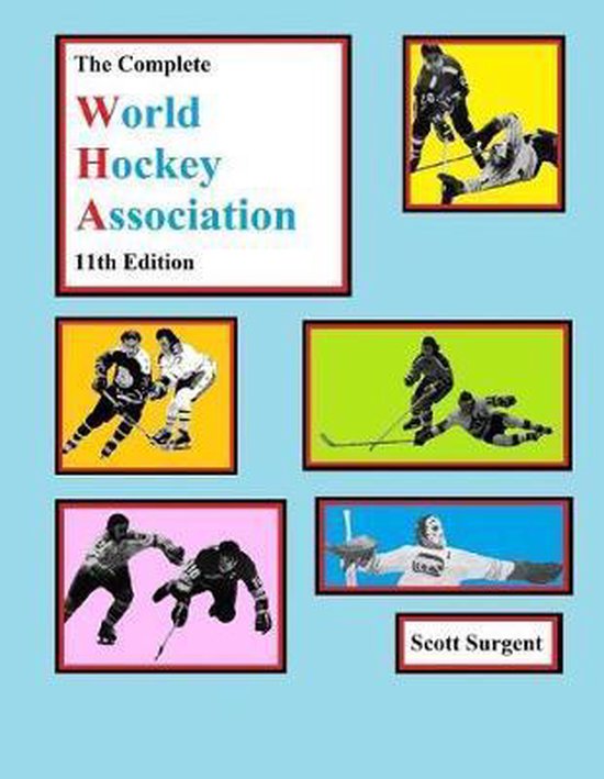 The Complete World Hockey Association, 11th Edition - cover