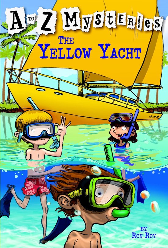 A to Z Mysteries 25 - A to Z Mysteries: The Yellow Yacht - cover