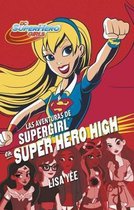 Las Aventuras de Supergirl En Super Hero High (DC Super Hero Girls 2)