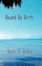 Bound by Birth