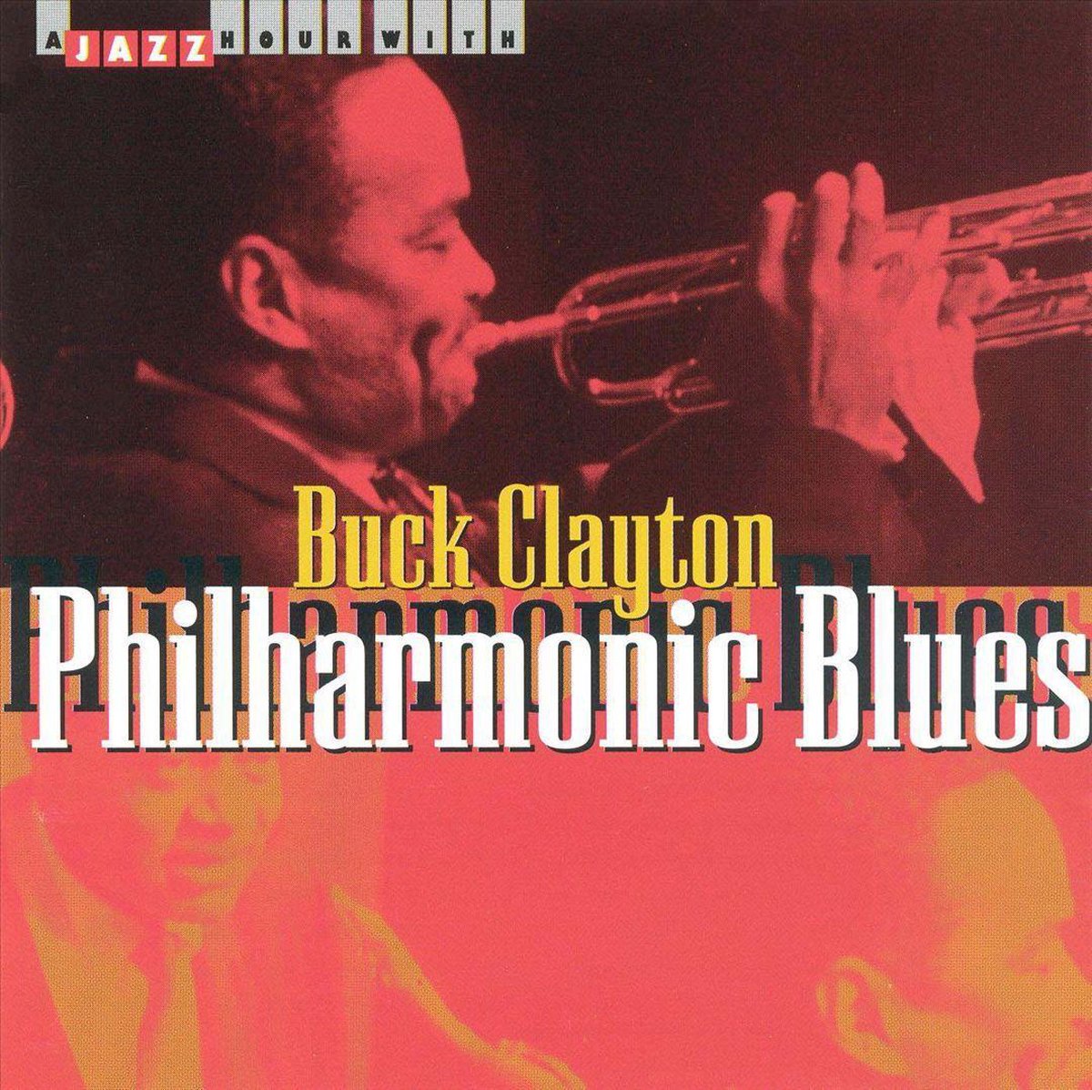 Philharmonic Blues: A Jazz Hour With Buck Clayton