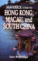 Maverick Guide to Hong Kong, Macau and Guangzhou
