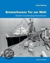 Bremerhavens Tor zur Welt