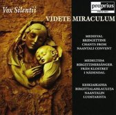 Videte Miraculum: Medieval Bridgettine Chants from Naantali Convent