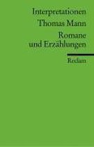 Thomas Mann. Romane und Erzählungen. Interpretationen