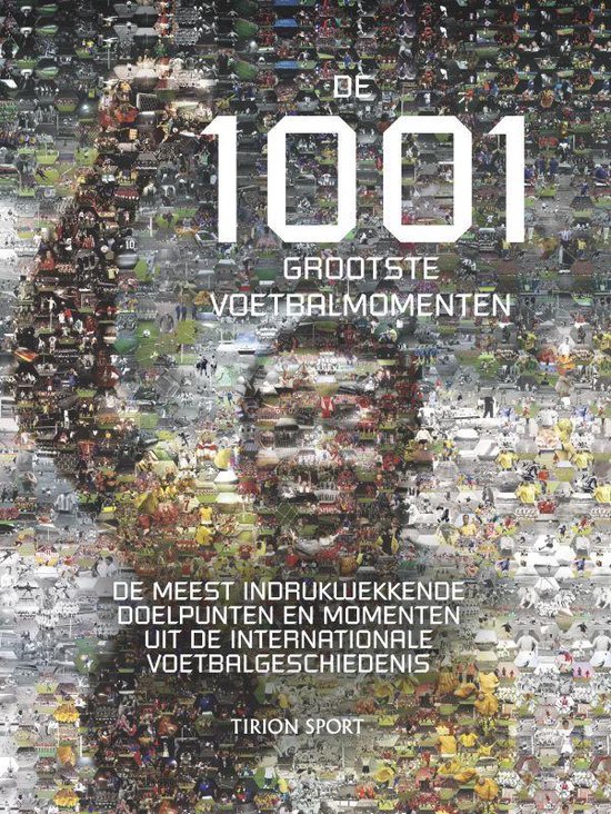 Cover van het boek 'De 1001 grootste voetbalmomenten'