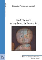 Sandor Ferenczi – un psychanalyste humaniste