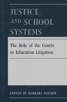 Justice And School Systems – The Role of the Courts in Education Litigation