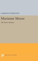 Marianne Moore - The Poet`s Advance