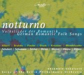 Notturno: German Romantic Folk Songs