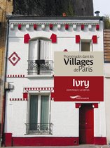Livres numériques - Promenades dans les villages de Paris-Ivry