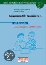 Grammatik trainieren. 5. - 6. Schuljahr