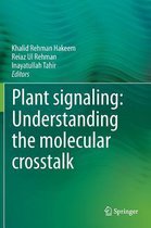 Plant signaling Understanding the molecular crosstalk