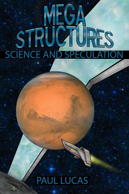 Megastructures: Science And Speculation - cover