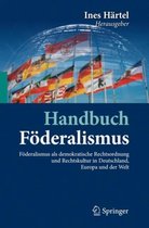 Handbuch Föderalismus 01 Föderalismus als demokratische Rechtsordnung und Rechtskultur in Deutschland, Europa und der Welt