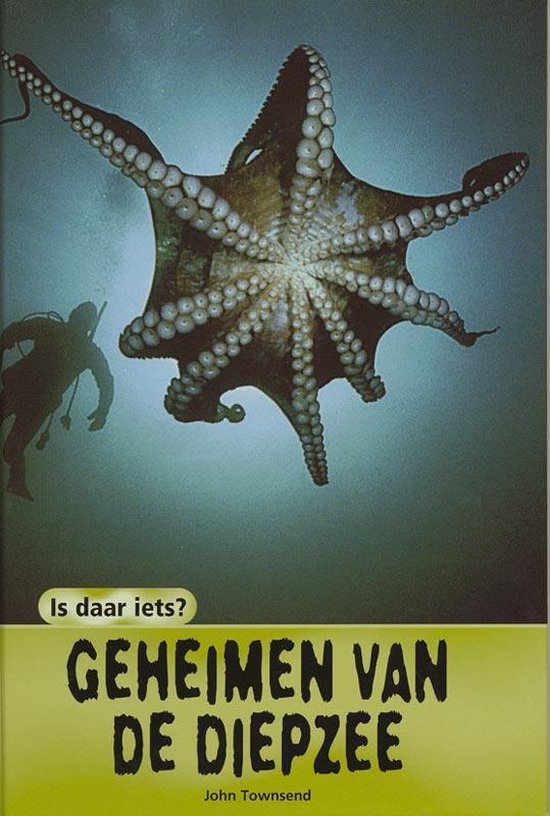 Cover van het boek 'Geheimen van de diepzee' van John Townsend