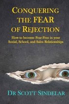 Conquering the Fear of Rejection