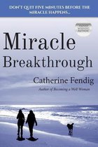 Miracle Breakthrough