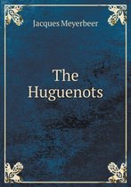 The Huguenots