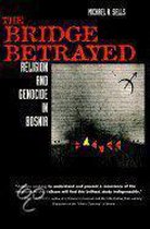 The Bridge Betrayed