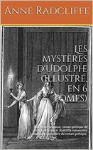 Les mystères d'Udolphe (Illustré, version complète en 6 livres)