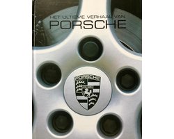 Het ultieme verhaal van Porsche