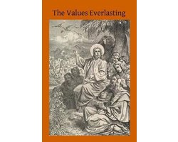 The Values Eternal