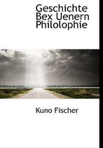 Geschichte Bex Uenern Philolophie