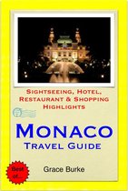 Monaco Travel Guide - Sightseeing, Hotel, Restaurant & Shopping Highlights (Illustrated)