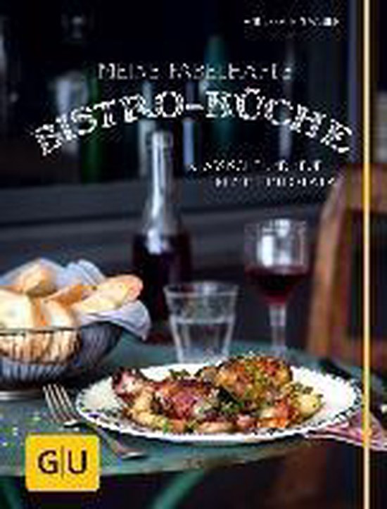 Meine fabelhafte Bistro-Küche
