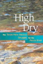 High and Dry: The Texas-New Mexico Struggle for the Pecos River (Revised)