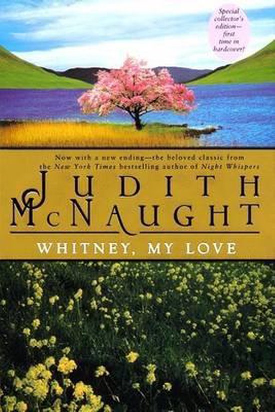 Boekomslag van 'Whitney, My Love' door Judith McNaught met een bloeiende boom aan een meer en een veld met gele bloemen.