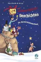 24 weihnachtliche Geschichten. Ein Adventskalenderbuch